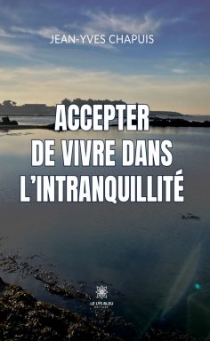 eBook: Accepter de vivre dans l’intranquillité