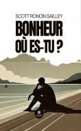 eBook: Bonheur où es-tu ?