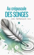 ebook: Au crépuscule des songes