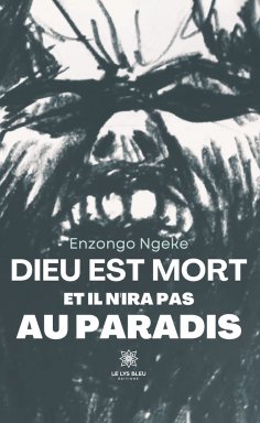 eBook: Dieu est mort et il n’ira pas au paradis