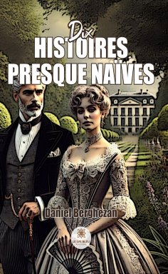 eBook: Dix histoires presque naïves