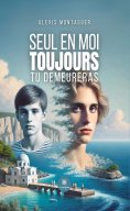 ebook: Seul en moi toujours tu demeureras