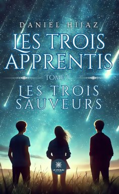 eBook: Les trois apprentis - Tome 1