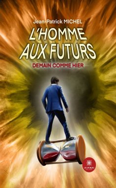 eBook: L’homme aux futurs