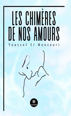 eBook: Les chimères de nos amours