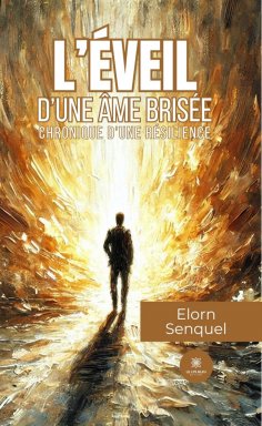 eBook: L'éveil d'une âme brisée