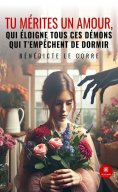 eBook: Tu mérites un amour, qui éloigne tous ces démons qui t’empêchent de dormir