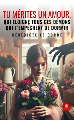 eBook: Tu mérites un amour, qui éloigne tous ces démons qui t’empêchent de dormir