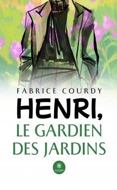 eBook: Henri, le gardien des Jardins