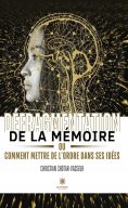 eBook: Défragmentation de la mémoire ou comment mettre de l’ordre dans ses idées