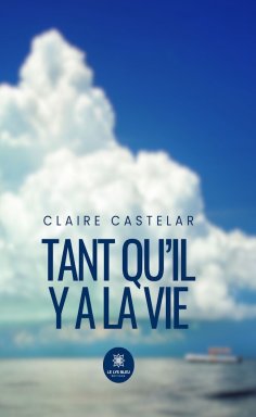 eBook: Tant qu’il y a la vie