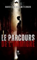 eBook: Le parcours de l’immigré