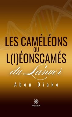eBook: Les caméléons ou l(i)éonscamés du Lanver