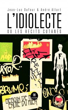 eBook: L’idiolecte ou les récits cutanés
