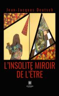 eBook: L’insolite miroir de l’être