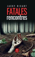 eBook: Fatales rencontres
