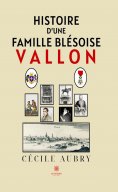 eBook: Histoire d’une famille blésoise
