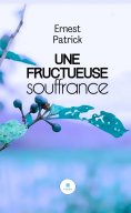 eBook: Une fructueuse souffrance