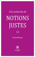 eBook: À la recherche de notions justes - Tome 12