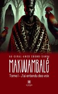 eBook: Makwambalé - Tome 1