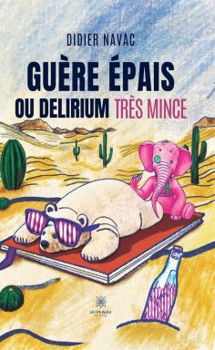 eBook: Guère épais ou delirium très mince