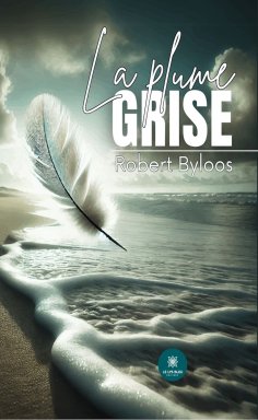 eBook: La plume grise
