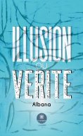 eBook: Illusion ou vérité