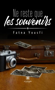 eBook: Ne reste que les souvenirs