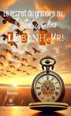 ebook: Le secret du grimoire ou…