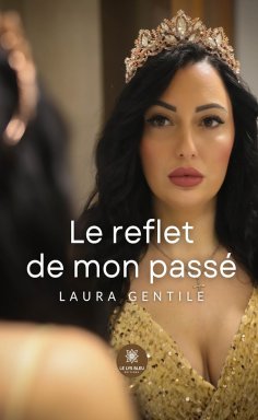 ebook: Le reflet de mon passé