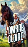 eBook: Entre l’ombre et la gloire