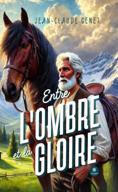 eBook: Entre l’ombre et la gloire