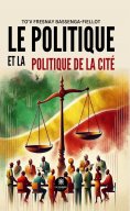 eBook: Le politique et la politique de la cité