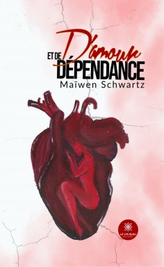 ebook: D’amour et de dépendance