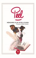 eBook: Peel - Mémoires d’un Intellichien