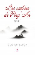 eBook: Les ombres de Ping’An - Tome 1