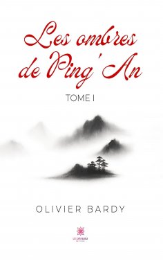 eBook: Les ombres de Ping’An - Tome 1