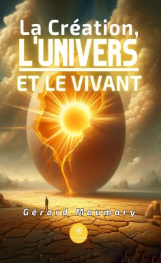 ebook: La Création, l’Univers et le Vivant