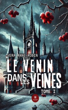 ebook: Le venin dans les veines - Tome 1