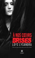 eBook: À nos cœurs brisés