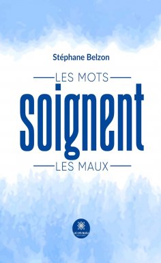eBook: Les mots soignent les maux