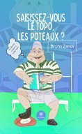 eBook: Saisissez-vous le topo, les poteaux ?