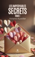 eBook: Les impitoyables secrets - Tome 1