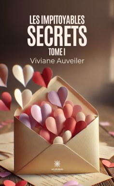 eBook: Les impitoyables secrets - Tome 1