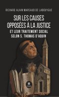 eBook: Sur les causes opposées à la justice et leur traitement social selon S. Thomas d’Aquin