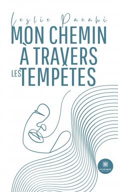 eBook: Mon chemin à travers les tempêtes