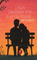 eBook: J’étais chercheur d’or et je t’ai trouvée…