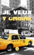 ebook: Je veux y croire