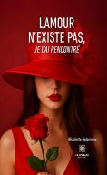 eBook: L'amour n'existe pas, je l'ai rencontré
