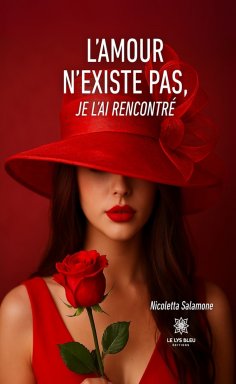 eBook: L'amour n'existe pas, je l'ai rencontré